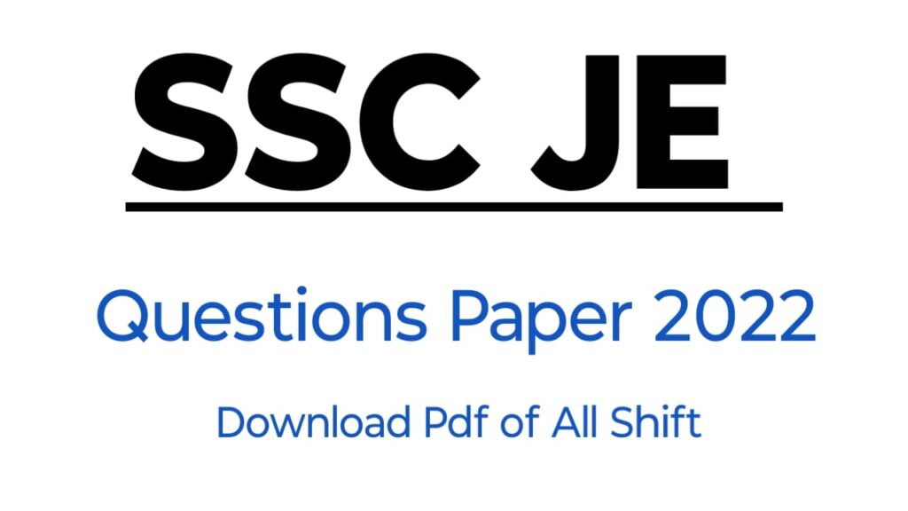 SSC JE Question Paper 2022 [Download Pdf]